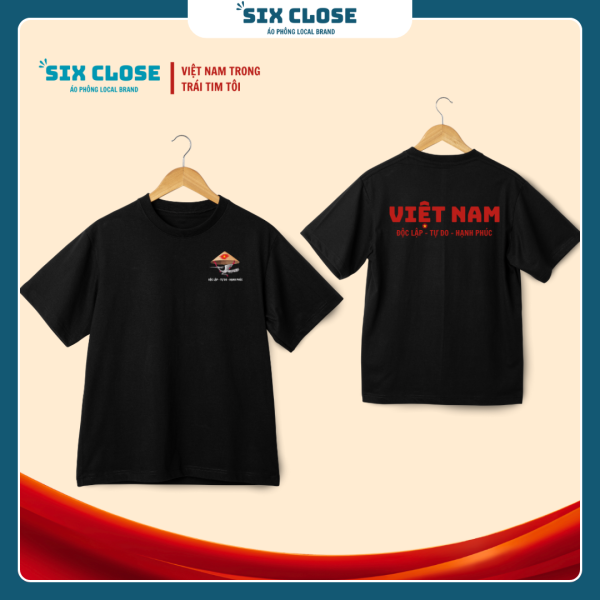 [Six Close] Áo Thun VIỆT NAM – Độc Lập Tự Do Hạnh Phúc - Ảnh 2